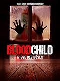 Bloodchild - Wiege des Bösen