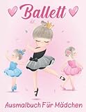 Ballerina Malbuch für Mädchen: Ballett-Malbuch für Mädchen im Alter von 8 bis 12 Jahren mit farbigen Illustrationen von Ballettkleidern, Schuhen, Kleidern, Blumen, Ballerinas und mehr!!!