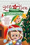 Lea und Ben warten auf Weihnachten: 10 spannende und schöne Weihnachtsgeschichten für Kinder ab 5 Jahren zum Vorlesen oder Selberlesen