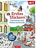 Erstes Stickern – Feuerwehr und Polizei im Einsatz: Über 350 Sticker | Erstes Stickerheft für Kindergarten-Kinder ab 3 Jahren
