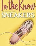 Sneakers (In the Know: Influencers and Trends) (English Edition)