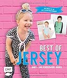 Best of Jersey – Baby- und Kindermode nähen: Von Größe 44 - 164