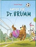Dr. Brumm: Anpfiff für Dr. Brumm: Eine Fußballgeschichte ab 4 Jahren