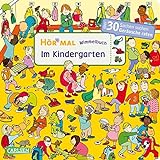 Hör mal (Soundbuch): Wimmelbuch: Im Kindergarten: Zum Hören, Schauen und Mitraten ab 2,5 Jahren. Ein wimmeliger Mitmachspaß