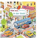 Hör mal (Soundbuch): Wimmelbuch: In der Stadt: Zum Hören, Suchen und Mitraten ab 2,5 Jahren. Ein wimmeliger Mitmachspaß